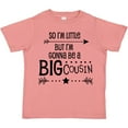 thumbnail image 3 of Inktastic So I'm Little, but I'm Gonna Be a Big Cousin Boys or Girls Toddler T-Shirt, 3 of 5
