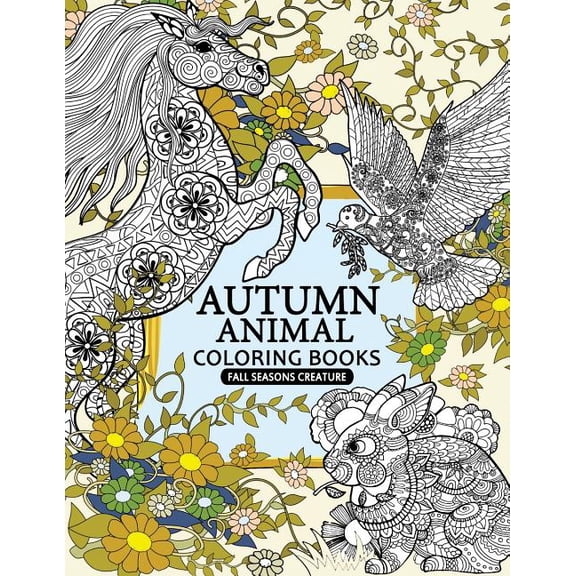 Autumn Animal Coloring Book: Fall Seasons creature An Adult coloring book (Paperback)