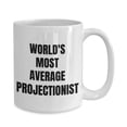thumbnail image 4 of Projectionist Mug - Coffee Cup - World's Most Average Projectionist - Projectionist Gif, 4 of 4
