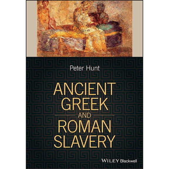 Ancient Greek and Roman Slavery, (Paperback)