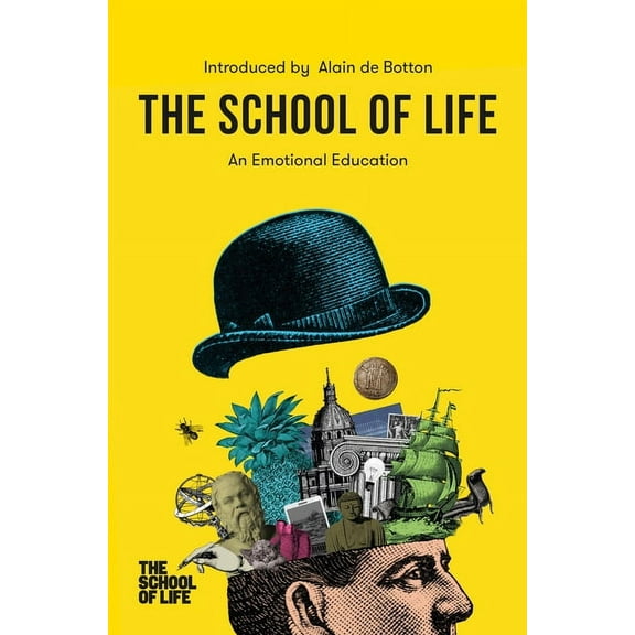 The School of Life: An Emotional Education: An Emotional Education, (Paperback)