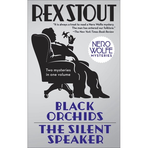 Nero Wolfe Black Orchids/The Silent Speaker: Nero Wolfe Mysteries, (Paperback)