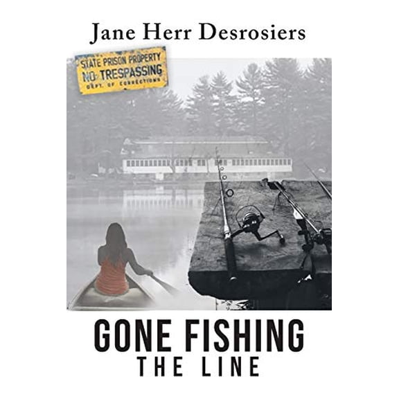 Pre-Owned Gone Fishing: The Line (Paperback) 1633387860 9781633387867