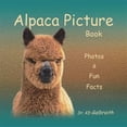 thumbnail image 1 of Pre-Owned Alpaca Picture Book: Photos & Fun Facts Paperback, 1 of 1