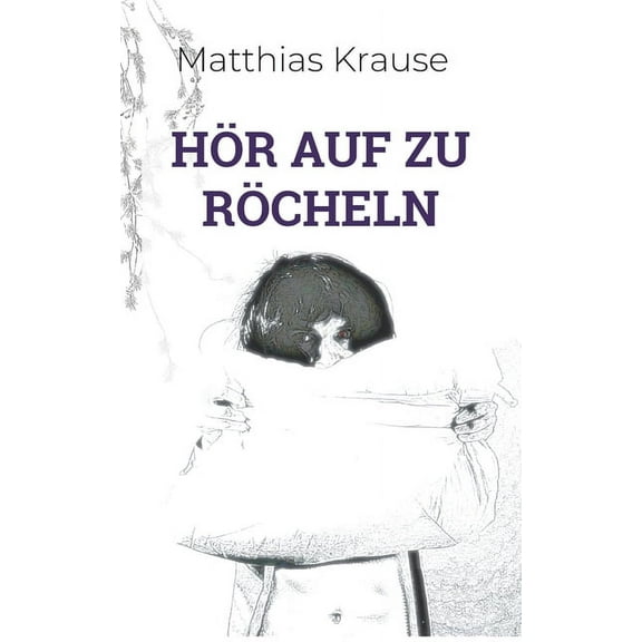 HÃ¶r auf zu rÃ¶cheln, (Paperback)