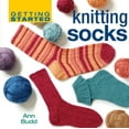 thumbnail image 1 of Pre-Owned Getting Started Knitting Socks (Hardcover) 1596680296 9781596680296, 1 of 2