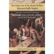 The Curious Case of the Alexian Brothers Behavioral Health Hospital (Paperback)