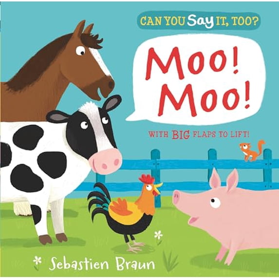 Pre-Owned Can You Say It, Too? Moo! Moo!: (An Interactive Lift-The-Flap Farm Animals Sound Book Featuring Cows, Pigs, and Horses - For Babies and Toddlers) (Board book) 0763670669 9780763670665