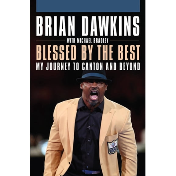 Pre-Owned Blessed by the Best: My Journey to Canton and Beyond (Hardcover) 1680980254 9781680980257