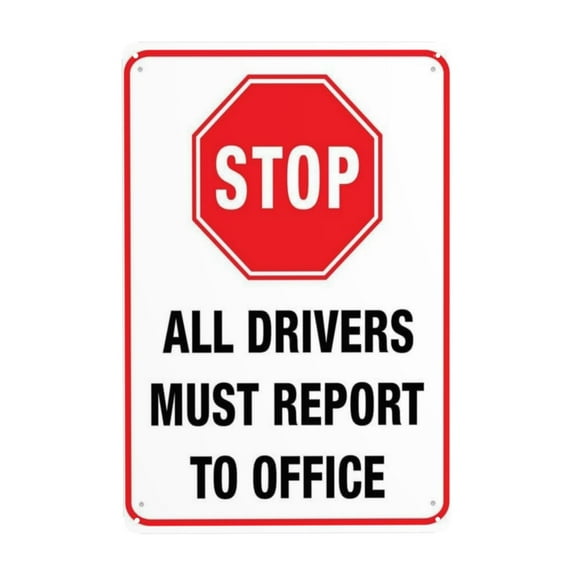 Stop All Drivers Must Report To Office Tin Sign Warning Metal Sign Vintage Sign Wall Decor for Home Farm Bar Coffee Shop Club Decoration 8x12 Inch