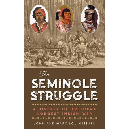 The Seminole Struggle, (Hardcover)