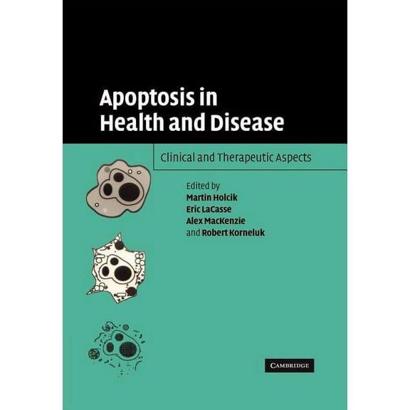 Apoptosis in Health and Disease: Clinical and Therapeutic Aspects, (Paperback)