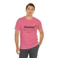 thumbnail image 6 of Kindness It Takes Courage To Be Kind  Unisex Jersey Short Sleeve T-shirt, 6 of 12