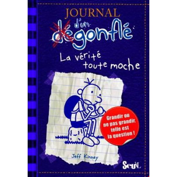 Pre-Owned Journal d'un Degonfle Tome 5 - La verite toute moche - (Diary Of A Wimpy Kid in French) (French Edition) (Paperback) 202106011X 9782021060119