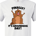 thumbnail image 4 of Inktastic Finally it's Groundhog Day T-Shirt, 4 of 5