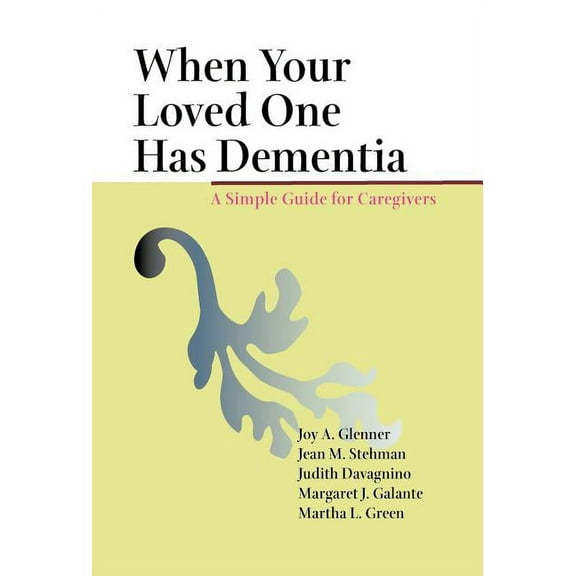 When Your Loved One Has Dementia, (Hardcover)