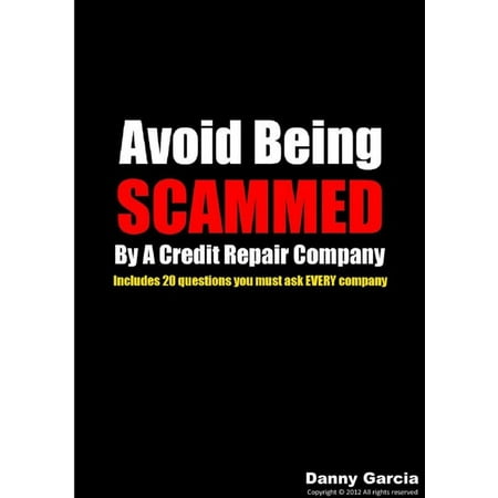 Avoid Being Scammed By A Credit Repair Company -