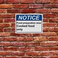 thumbnail image 5 of Weatherproof Horizontal ANSI Food Prep Kitchen Safety Sign (Food preparation area Cooked food only) 8 in" x 12 in" UV Resistant Indoor Outdoor Workplace Insdustrial Caution Danger Warning SIgn, 5 of 7