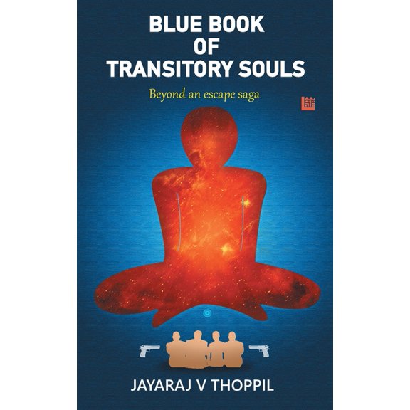 Blue Book of Transitory Souls, Beyond an Escape Saga, (Paperback)