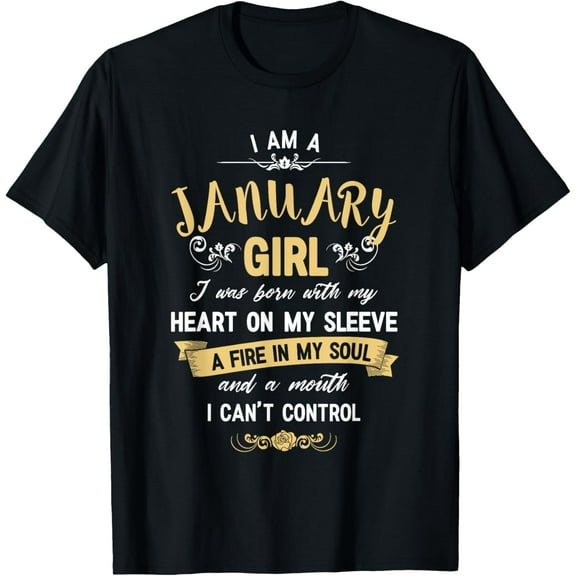 I Am A January Girl T-Shirt Womens Birthday Gifts Shirt T-Shirt