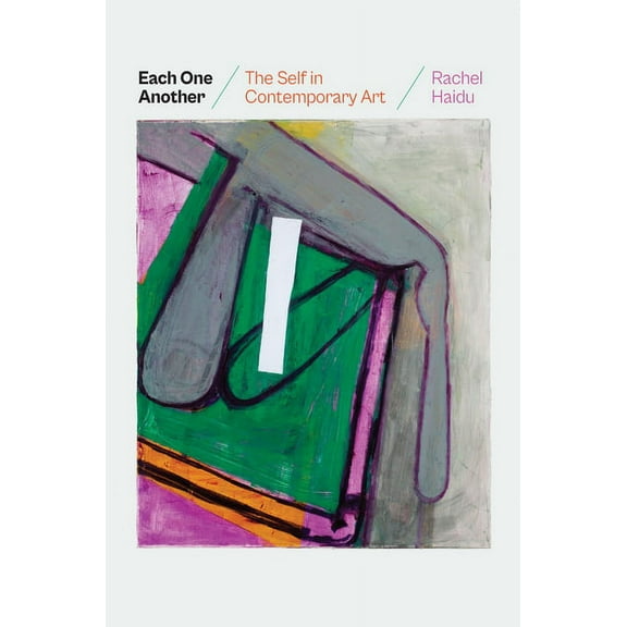 Each One Another: The Self in Contemporary Art, (Hardcover)
