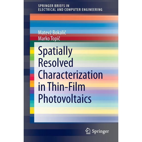 Springerbriefs in Electrical and Compute Spatially Resolved Characterization in Thin-Film Photovoltaics, (Paperback)
