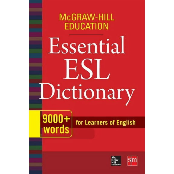 McGraw-Hill Education Essential ESL Dictionary: 9,000  Words for Learners of English, (Paperback)