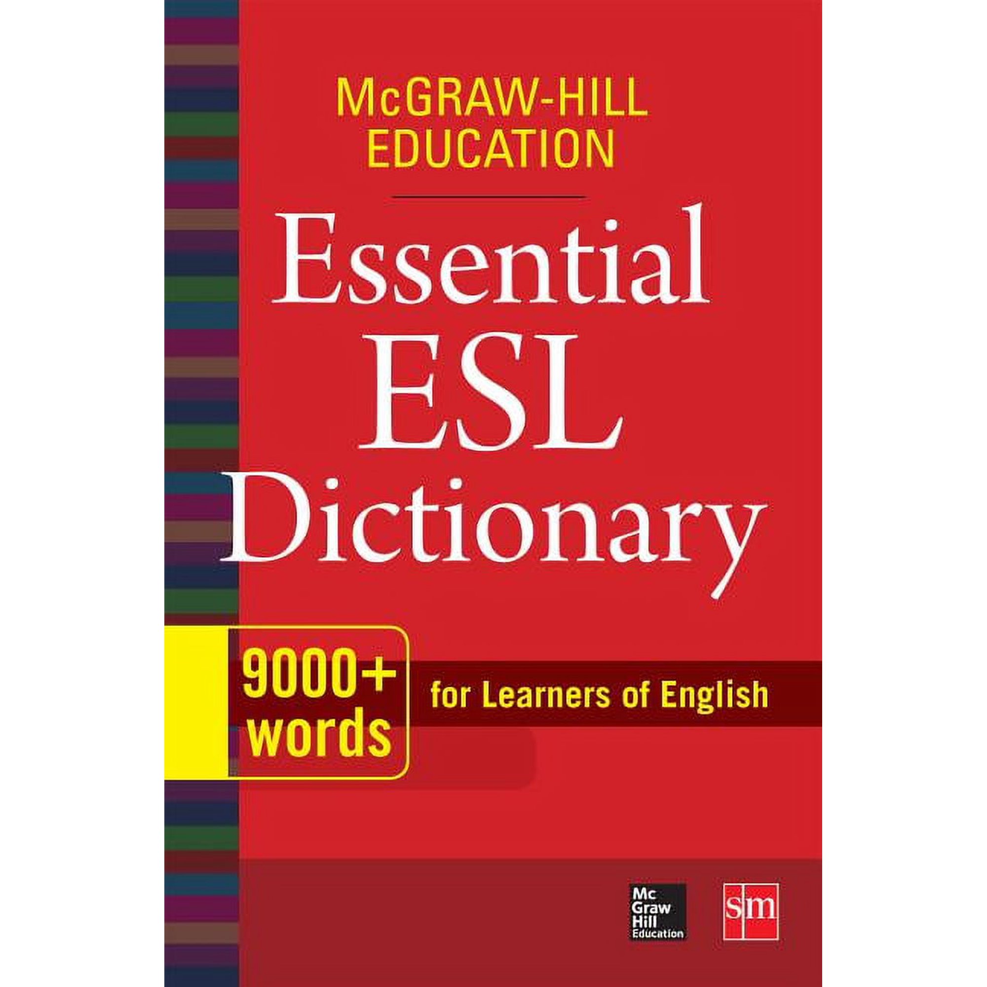 McGraw-Hill Education Essential ESL Dictionary: 9,000+ Words for Learners of English, (Paperback)