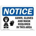 thumbnail image 1 of SignMission OS-NS-A-1218-L-15746 12 x 18 Po. OSHA Notice Sign - Robe d'Avis, Gants et Masque Requis dans Cette Pièce, 1 of 1