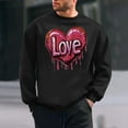 thumbnail image 2 of 2025 Love Sweatshirt for Men Trendy Valentines Fleece Tops Casual Long Sleeve Comfy Pullover Shirts Novelty Heart Graphic Outfits(Black,L), 2 of 6