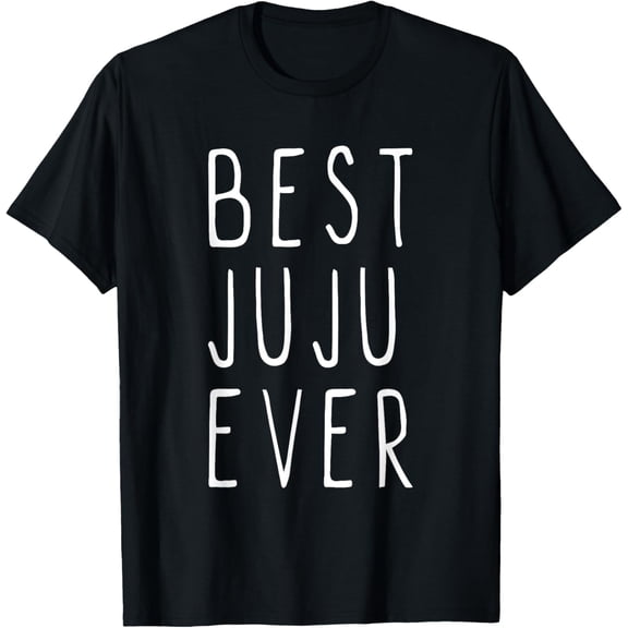 Best Juju Ever Family Funny Cool T-Shirt