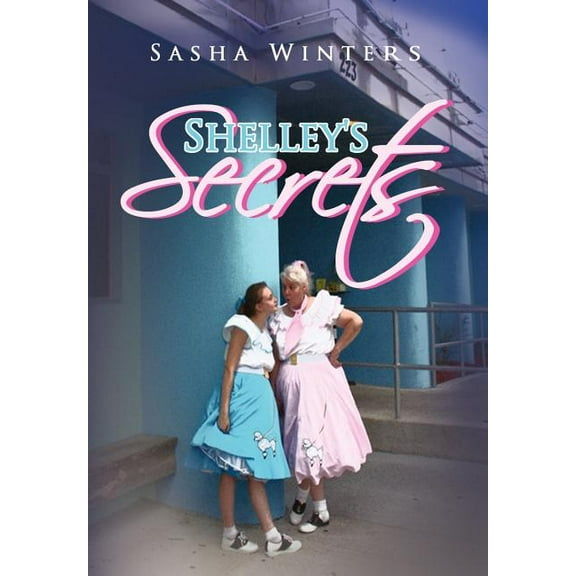 Shelley's Secrets, (Hardcover)
