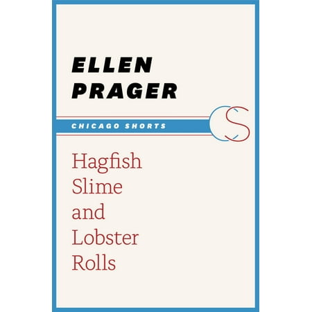 Hagfish Slime and Lobster Rolls - eBook (The Best Lobster Roll)
