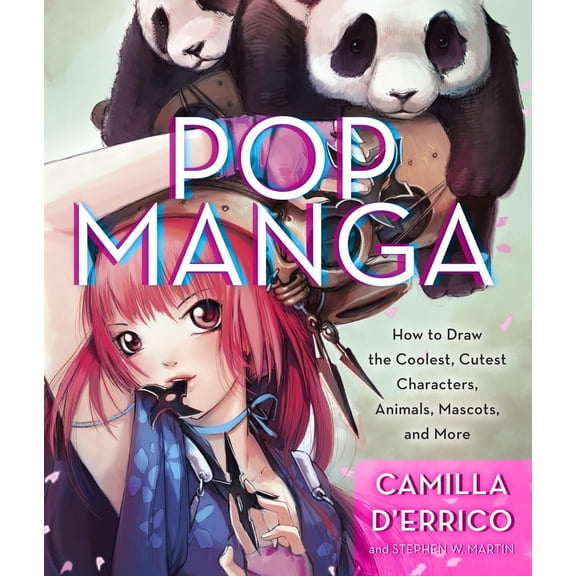 Pre-Owned Pop Manga: Draw the Coolest, Cutest Characters, Animals, Mascots, and More (Paperback) 0307985504 9780307985507