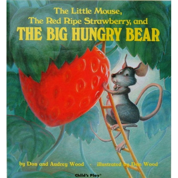 The Little Mouse, the Red Ripe Strawberry, and the Big Hungry Bear (Paperback)