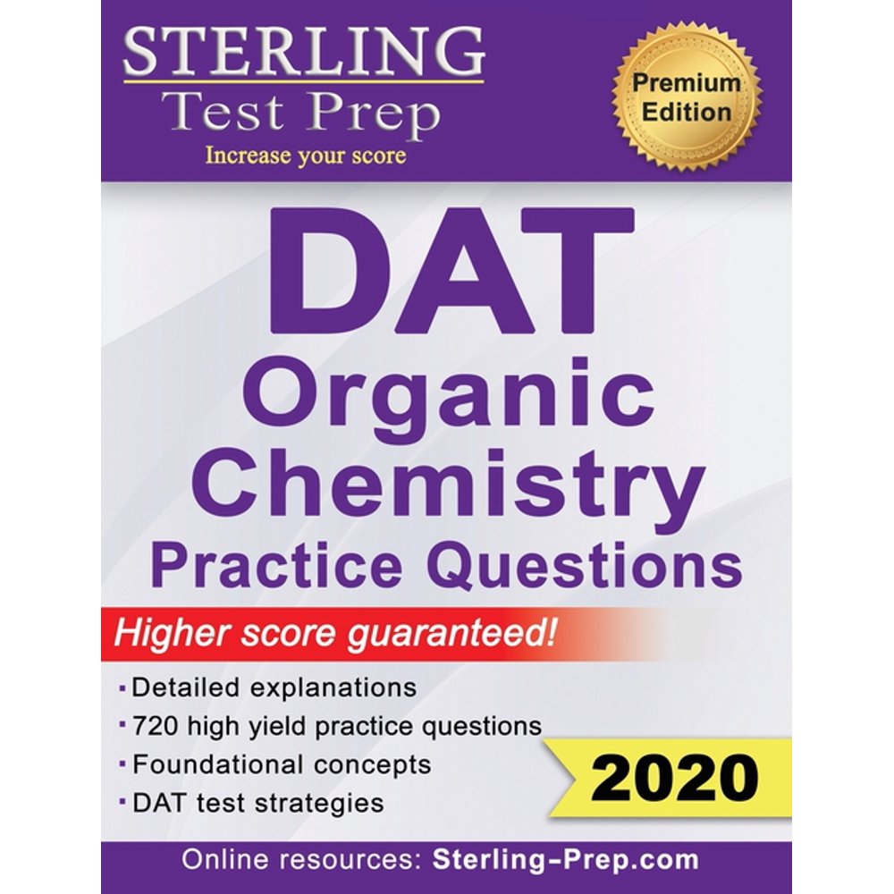 Sterling Test Prep DAT Organic Chemistry Practice Questions High