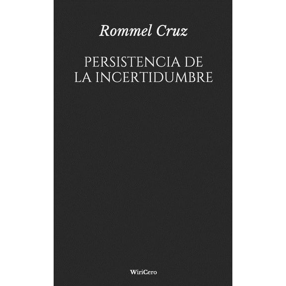 Persistencia de la incertidumbre (Paperback)