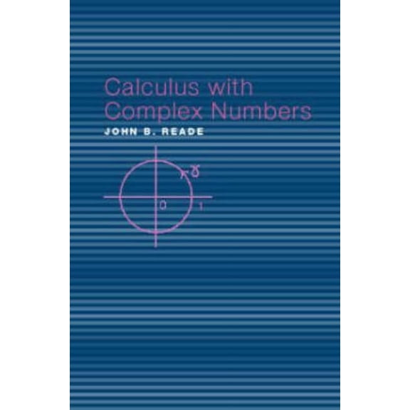 Calculus with Complex Numbers, (Paperback)