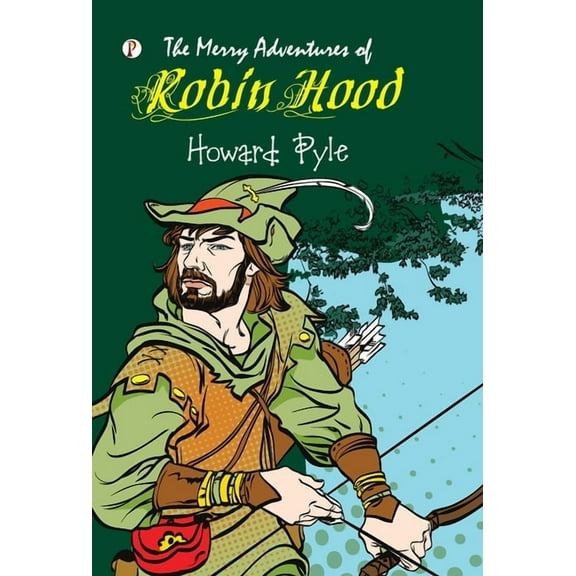The Merry Adventures of Robin Hood, (Hardcover)