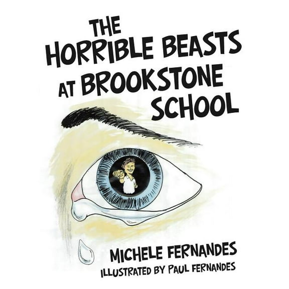 The Horrible Beasts at Brookstone School, (Paperback)