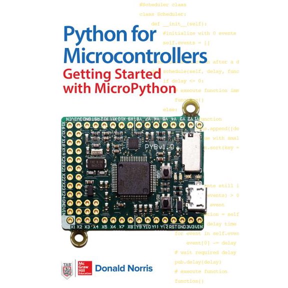 Python for Microcontrollers: Getting Started with Micropython, (Paperback)