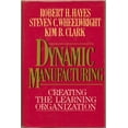 thumbnail image 1 of Pre-Owned Dynamic Manufacturing: Creating the Learning Organization, 9780029142110, 0029142113, Hardcover,, 1 of 1