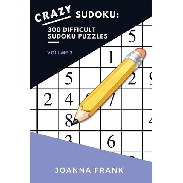 Crazy Sudoku 300 Difficult Sudoku Puzzles Volume 3 Walmart 