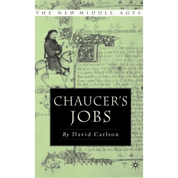 New Middle Ages Chaucer's Jobs, (Hardcover)