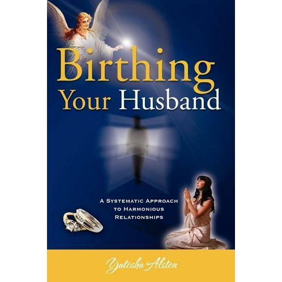 Birthing Your Husband (Paperback)