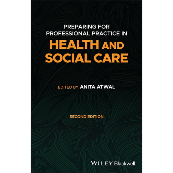 Preparing for Professional Practice in Health and Social Care, (Paperback)