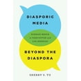 thumbnail image 1 of Pre-Owned Diasporic Media beyond the Diaspora : Korean Media in Vancouver and Los Angeles (Paperback), 1 of 2