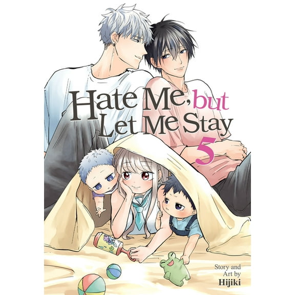 Hate Me, But Let Me Stay Hate Me, But Let Me Stay Vol. 5, (Paperback)