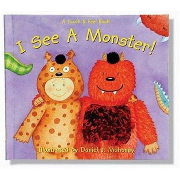 Pre-Owned I See a Monster Touch and Feel Book (Hardcover) 1581174837 9781581174830