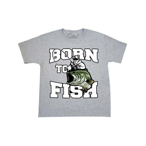 born to fish shirt